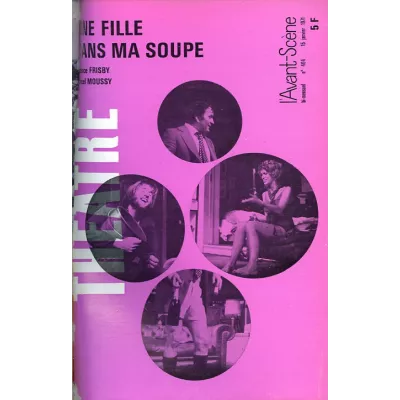 Une fille dans ma soupe / Écrire pour le théâtre