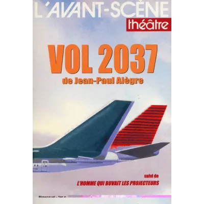 Vol 2037 / L'Homme qui buvait les projecteurs