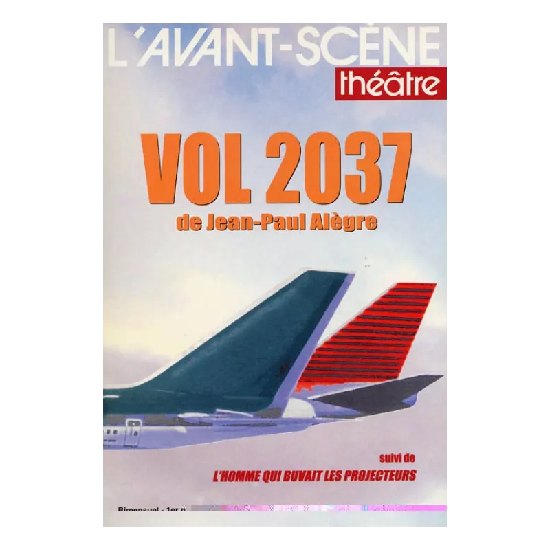 Vol 2037 / L'Homme qui buvait les projecteurs