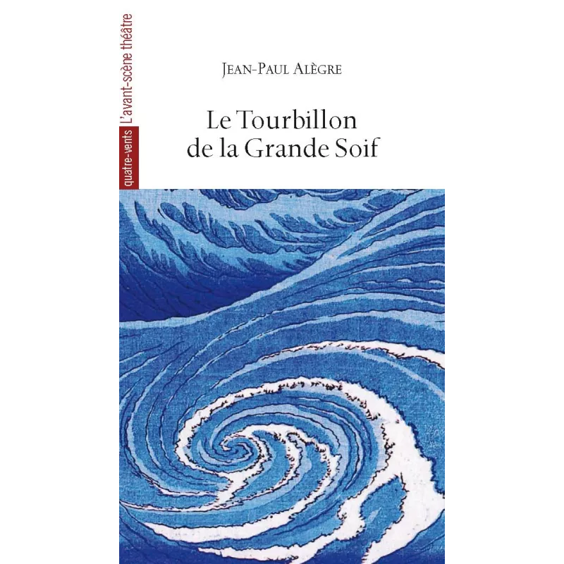 Le Tourbillon de la Grande Soif