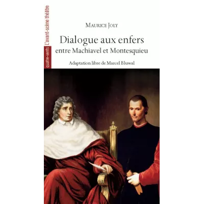 Dialogue aux enfers entre Machiavel et Montesquieu
