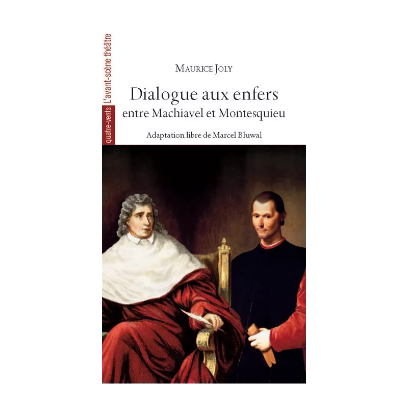 Dialogue aux enfers entre Machiavel et Montesquieu