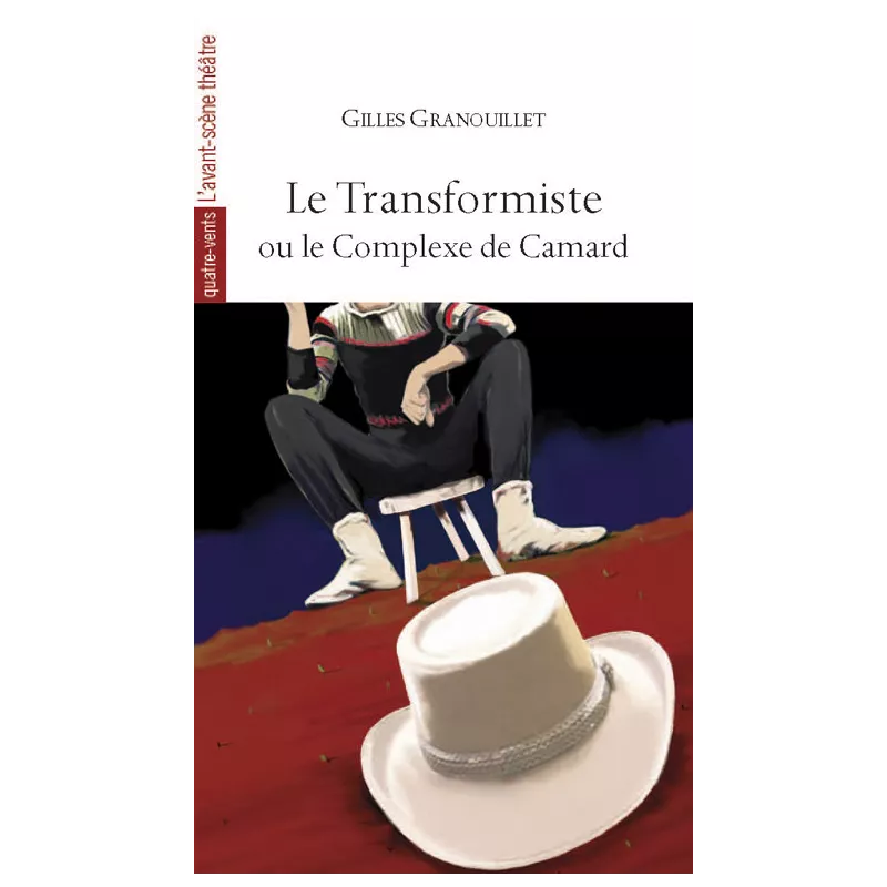 Le Transformiste ou le Complexe de Camard