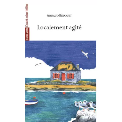 Localement agité
