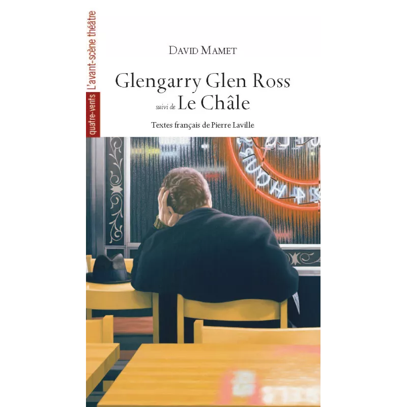 Glengarry Glen Ross, suivi de Le Châle
