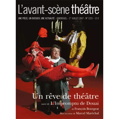 Un rêve de théâtre, suivi de L'Impromptu de Douai