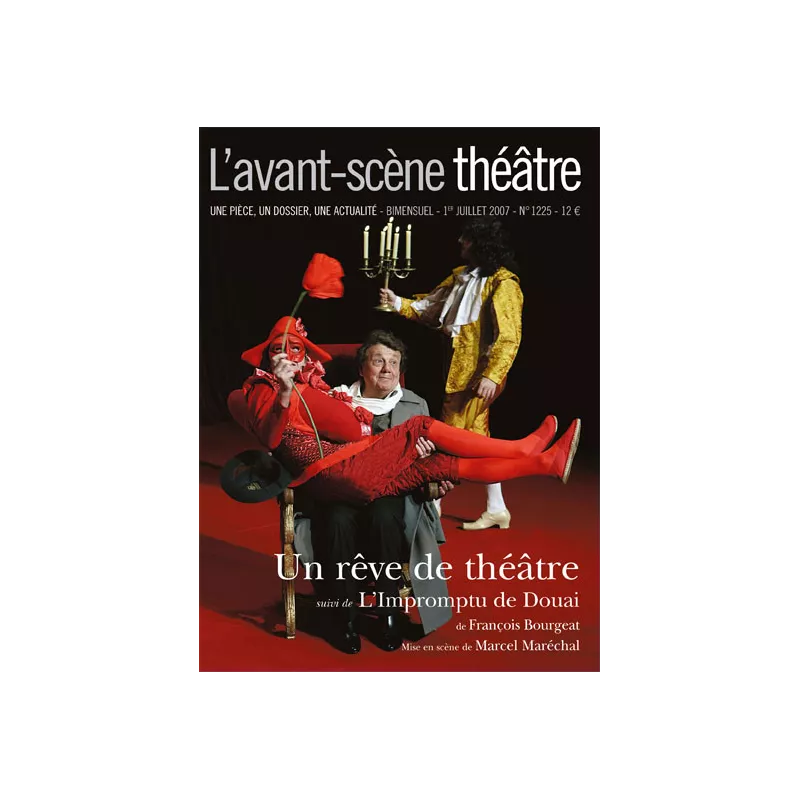 Un rêve de théâtre, suivi de L'Impromptu de Douai