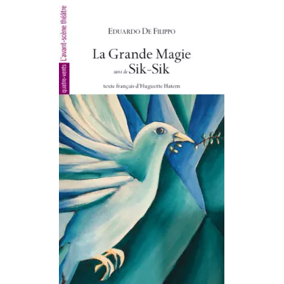 La Grande Magie, suivi de Sik-Sik