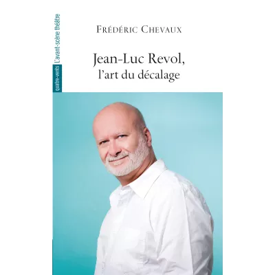 Jean-Luc Revol, l'art du décalage