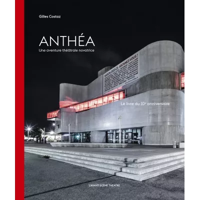 anthéa, une aventure théâtrale novatrice