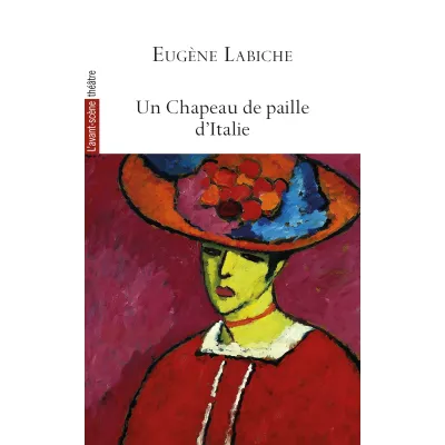 Un Chapeau de paille d'Italie