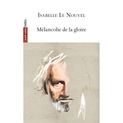 Mélancolie de la gloire