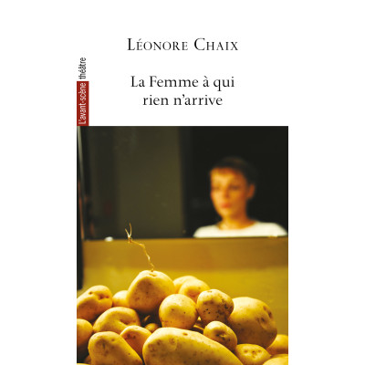 La Femme à qui rien n'arrive