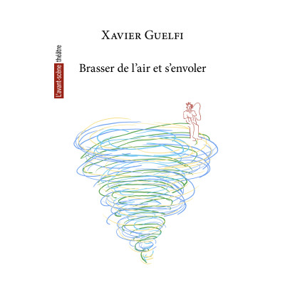 Brasser de l'air et s'envoler
