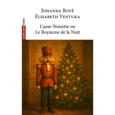 Casse-Noisette ou Le Royaume de la Nuit