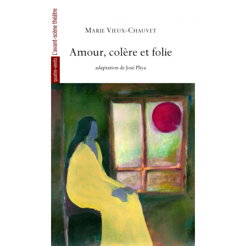 Amour, colère et folie