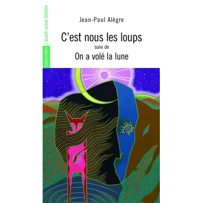 C'est nous les loups / On a volé la lune