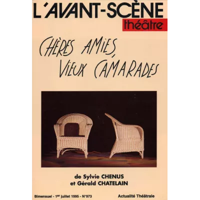 Chères amies, vieux camarades