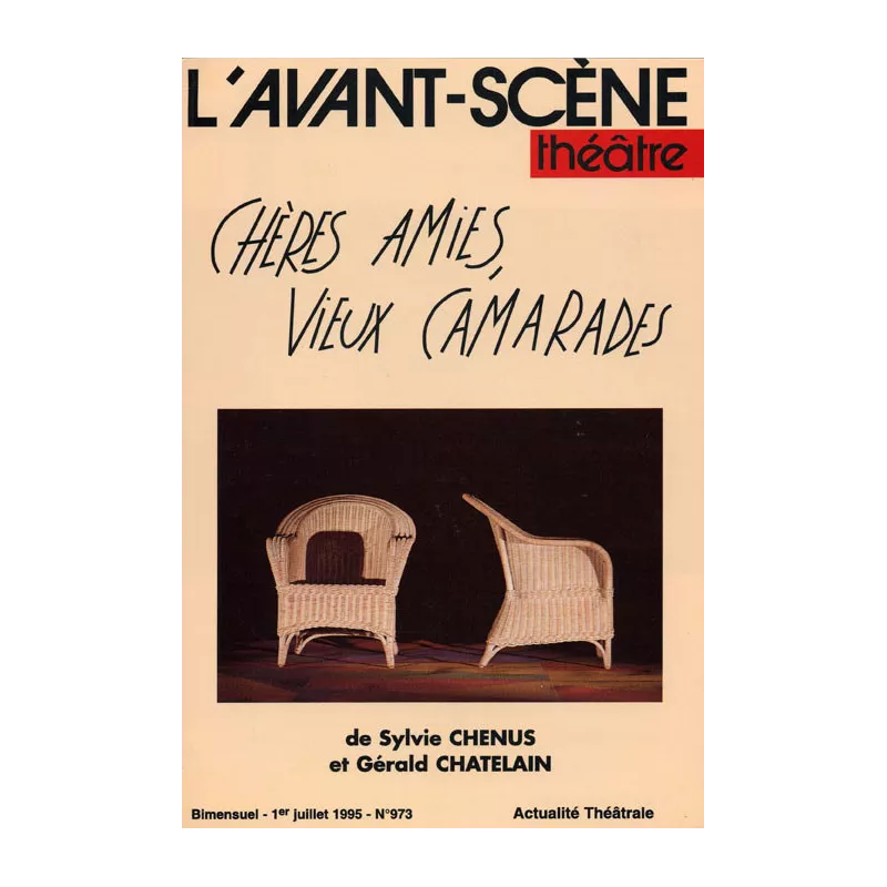 Chères amies, vieux camarades
