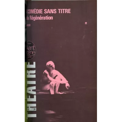 La Comédie sans titre ou la régénération