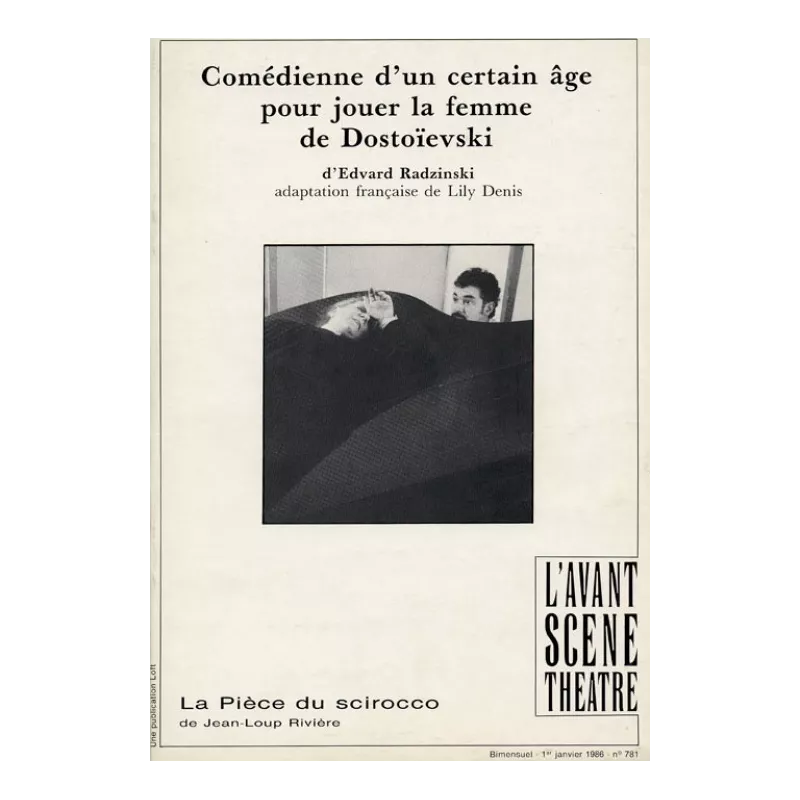 Comédienne d'un certain âge pour jouer la femme de Dostoïevski / La Pièce du Scirocco