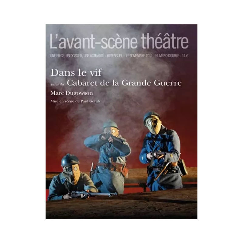 Dans le vif suivi du Cabaret de la Grande Guerre