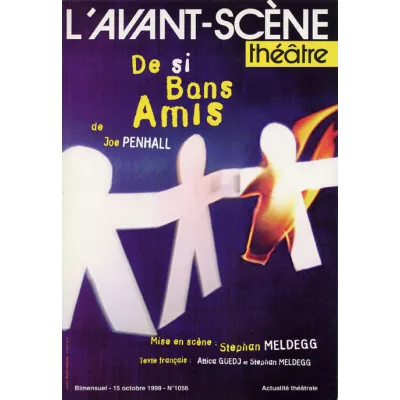 De si bons amis...