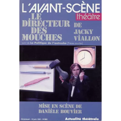 Le Directeur des mouches / La Politique de l'autruche