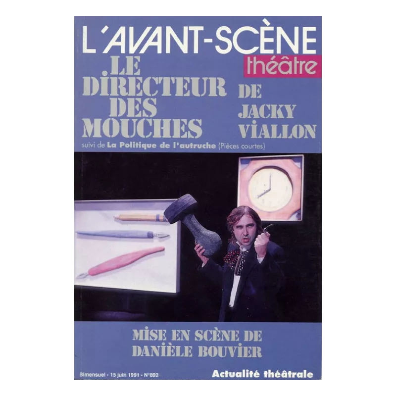 Le Directeur des mouches / La Politique de l'autruche