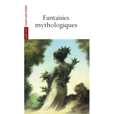 Fantaisies mythologiques