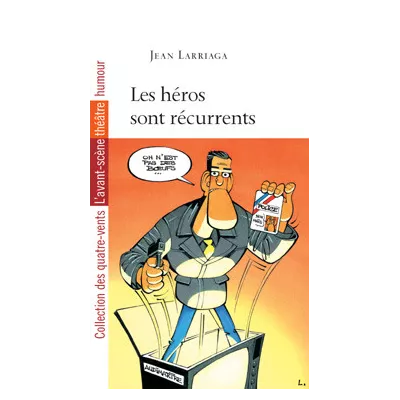 Les Héros sont récurrents