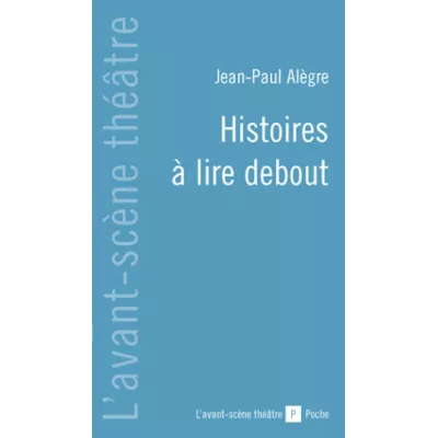 Histoires à lire debout