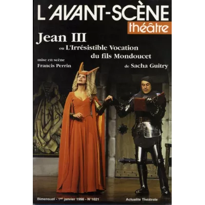 Jean III ou l'Irrésistible Vocation du fils Mondoucet