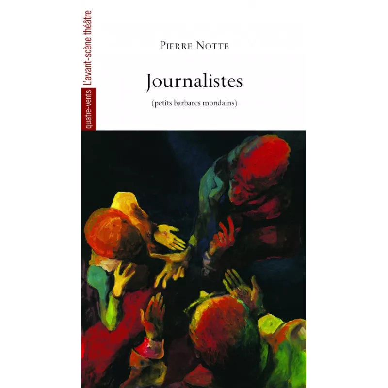 Journalistes (petits barbares mondains)