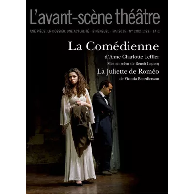 La Comédienne suivi de La Juliette de Roméo