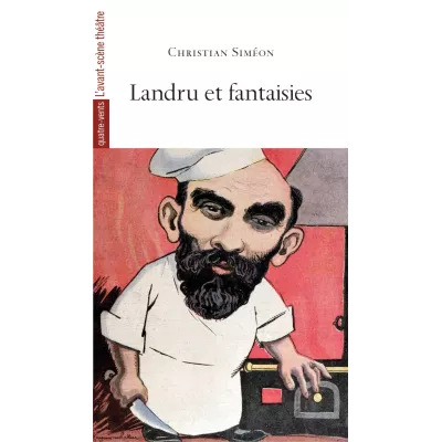 Landru et fantaisies