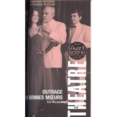 Outrage aux bonnes moeurs / Lazare Dupron