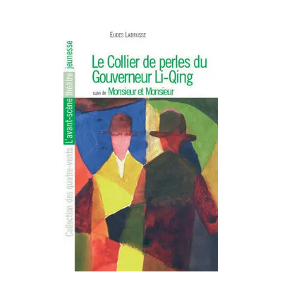 Le Collier de perles du Gouverneur Li Qing / Monsieur et Monsieur