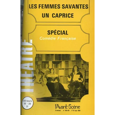 Les Femmes savantes / Un caprice