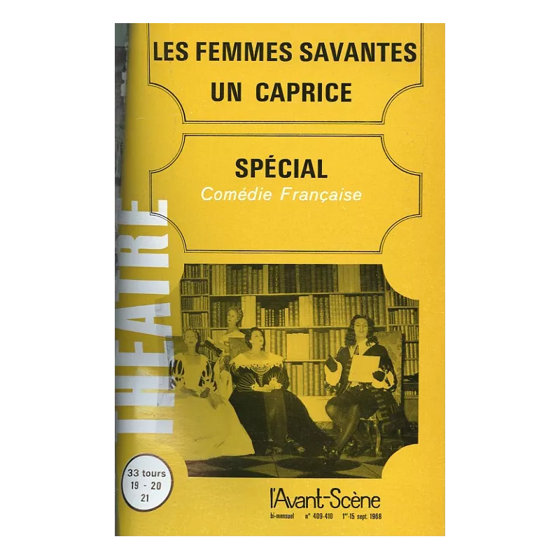 Les Femmes savantes / Un caprice