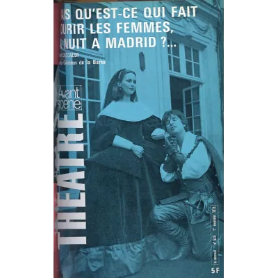 Mais qu'est-ce qui fait courir les femmes, la nuit, à Madrid ? / L'Ascenseur du Quai d'Orsay / Trois couverts