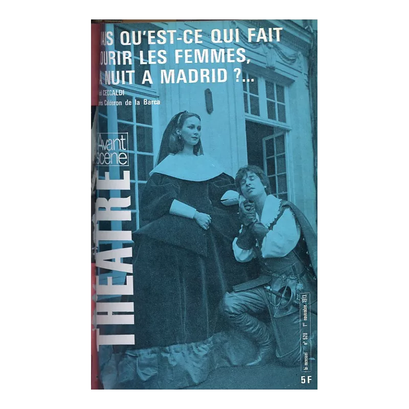 Mais qu'est-ce qui fait courir les femmes, la nuit, à Madrid ? / L'Ascenseur du Quai d'Orsay / Trois couverts