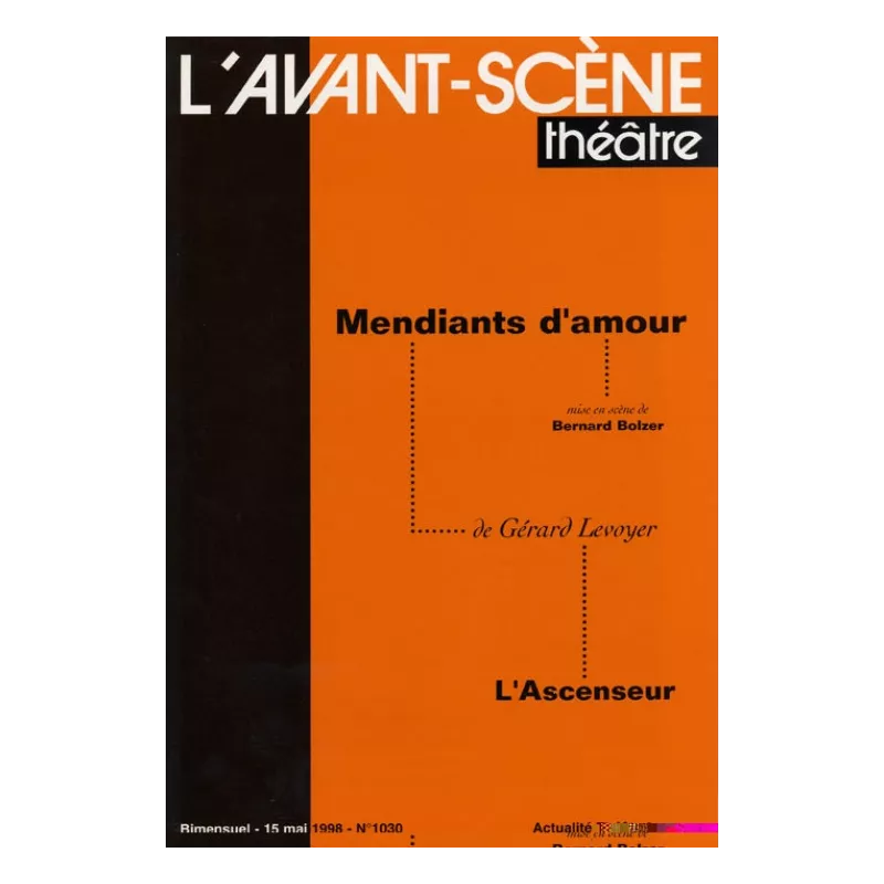 Mendiants d'amour / L'Ascenseur