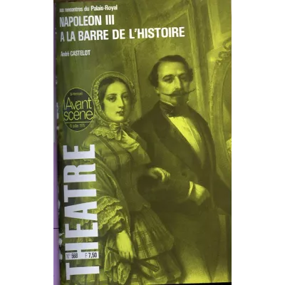 Napoléon III à la barre de l'histoire / Match à la une