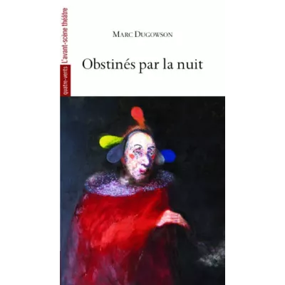 Obstinés par la nuit