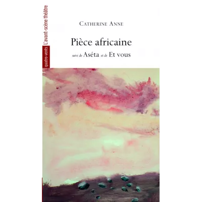 Pièce africaine / Aséta / Et vous
