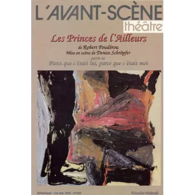 Les Princes de l'Ailleurs / Parce que c'était lui, parce que c'était moi !