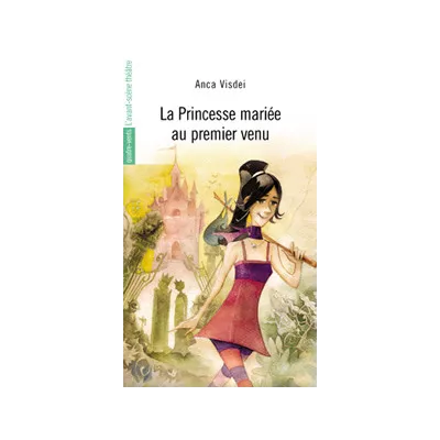 La princesse mariée au premier venu