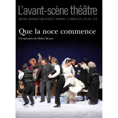 Que la noce commence