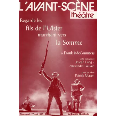 Regarde les fils de l'Ulster marchant vers la Somme